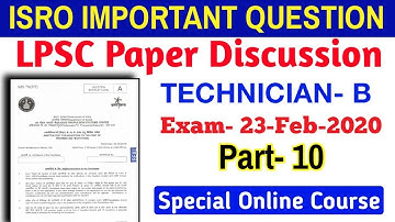 Part-10 || ISRO LPSC Technician- B Mcq Paper Discussion || ISRO Technician- B Crash Course
