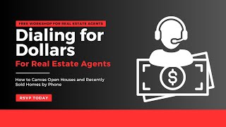 Dialing for Dollars   How to Canvas Open Houses and Recently Sold Homes by Phone