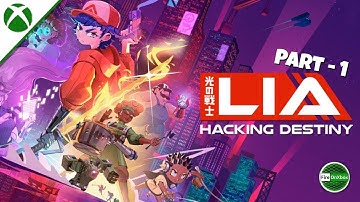 Discovering The Truth - Lia: Hacking Destiny (Part - 1) | Gameplay | Review | First Impression