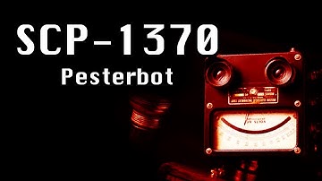SCP-1370 "Pesterbot" [[AEDAx Archives]]