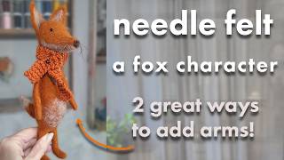 Needle Felt a Quirky Fox Body - Wire Armature + Full Beginner Friendly Tutorial #needlefelting #art
