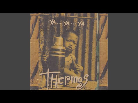 Thermos — Kehidupan