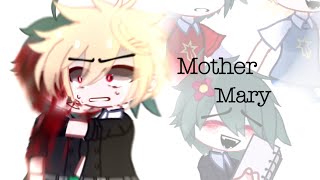 Mother Mary [MEME] | BNHA/MHA | Middle school Angst | MHA AU {TW: Blood!}