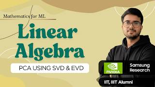 8.21 Principal Component Analysis (PCA) Using SVD & EVD | Linear Algebra for ML