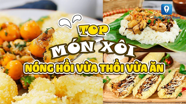Top 10 các loại xôi ngon