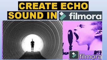 How to Create Echo Sound Effect Using Filmora 9 Software
