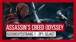 ASSASSIN'S CREED ODYSSEY: GESCHICHTSSTRANG 1 - EPISODE 1: GEJAGT