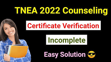 TNEA 2022 COUNSELING | Certificate Verification Incomplete | Easy solution😎