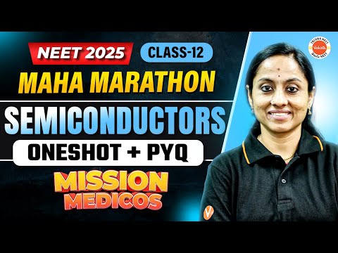 NEET 2025 | Mission Medicos | Semiconductors One Shot + PYQs | Class 12 | Rama Ma’am 📚