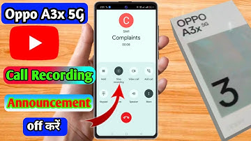 oppo a3x 5g call recording announcement off, oppo a3x 5g call recording sound off