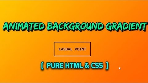 Pure CSS Animated Gradient Background | HTML and CSS Tutorial