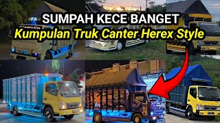 GILAAA KECE BANGETT🤩 Kumpulan Truk Canter Style Herex