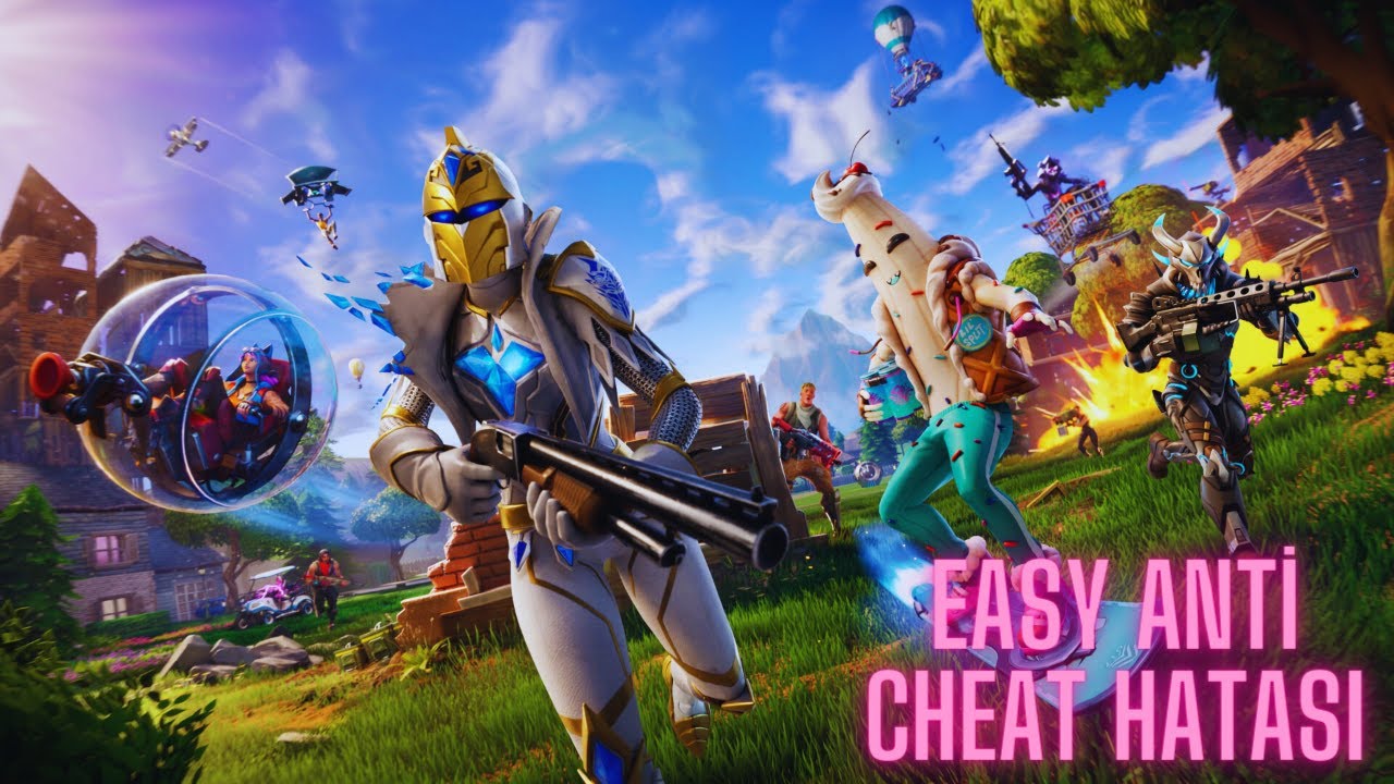FORTNİTE EASY ANTİ CHEAT SORUNU - YouTube