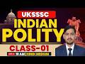UKSSSC | UKPSC | Polity Class-01 | VDO VPDO | Patvari Lekhpal | UKSSSC Exam 2026