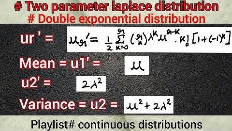 rth moment about origin, mean, variance of two parameter Laplace distribution | ur