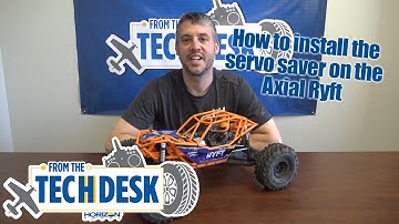 From the Tech Desk: How to install the servo saver on the Axial Ryft