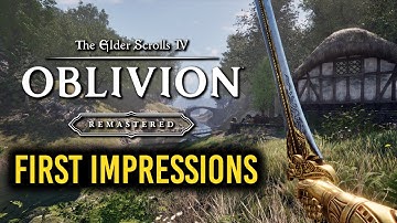 Oblivion Remastered First Impressions