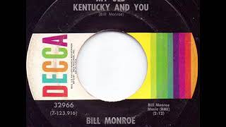 Watch Bill Monroe My Old Kentucky And You video