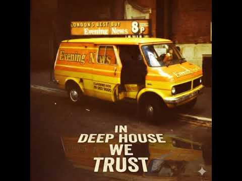 In Deep House We Trust Vol 34  YenouGroove