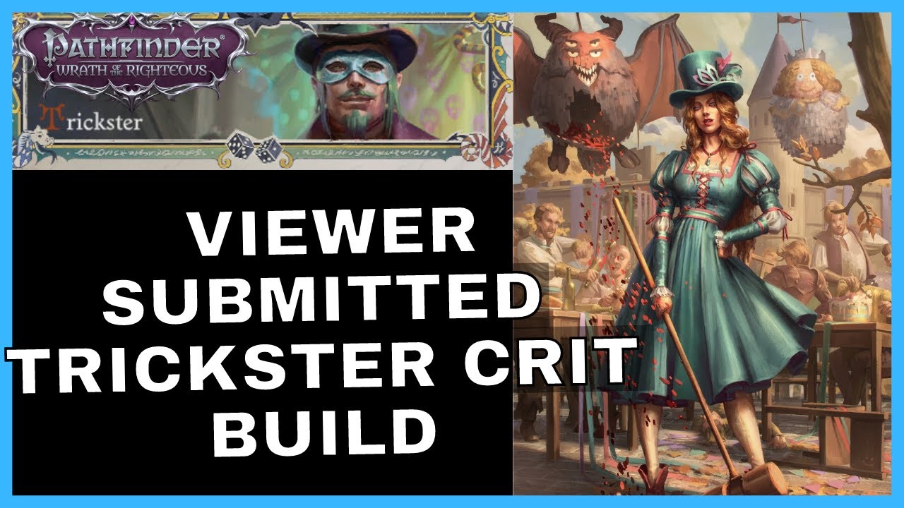 Pathfinder Wrath of the Righteous Trickster Build Guide Player