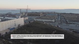 Navy apologizes for delayed report of radioactive materials in SF
