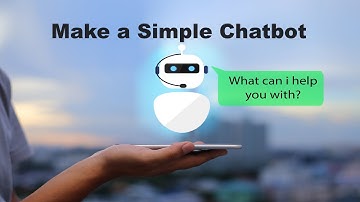Make a Simple Chatbot | Machine Learning Projects for Beginners | #6