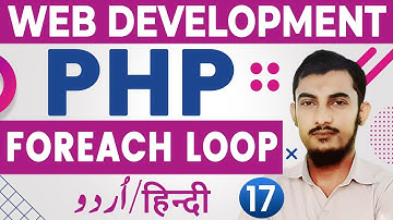 17 PHP Foreach Loop Tutorials For Beginners In Urdu And Hindi | PHP Complete Course @RahberAcademy