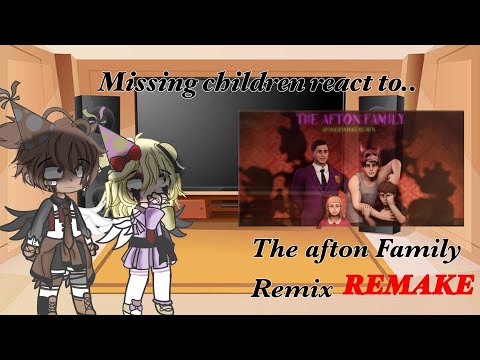 Missing Children react to “Afton Family Remix” REMAKE
