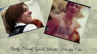 Rocky Mark Lynch Tribute | Maria Otto