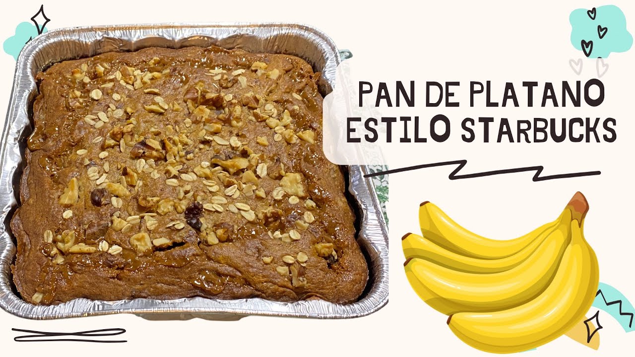 Top 62+ imagen receta pan de platano starbucks Abzlocal.mx