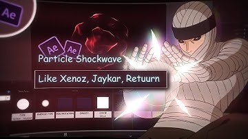 Particle Shockwave Like Xenoz, Jaykar (Trapcode form) | AMV Tutorial (FREE PRESET + OVERLAY) #5