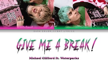 Michael Clifford ft. Waterparks 