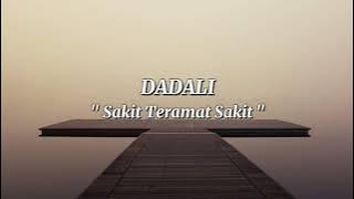 Dadali - Sakit Teramat Sakit | Lirik Lagu