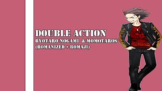 [ Lyrics Rom/Eng ] Double Action - Ryoutaro Nogami & Momotaros