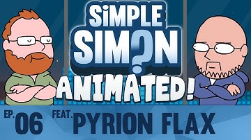 Simple Simon Animated Ft. Pyrion Flax