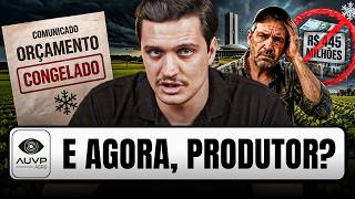 GOVERNO CONGELA R$ 445 MILHÕES E PREOCUPA O AGRO