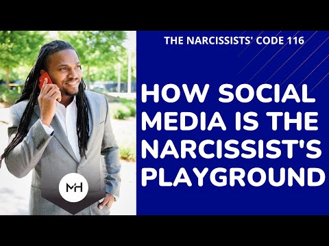 The #Narcissists&rsquo; Code 116: How a narcissist uses social media to become everything you ever wanted