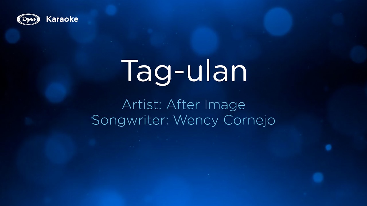 Tag-ulan - After Image (Official Karaoke Video)