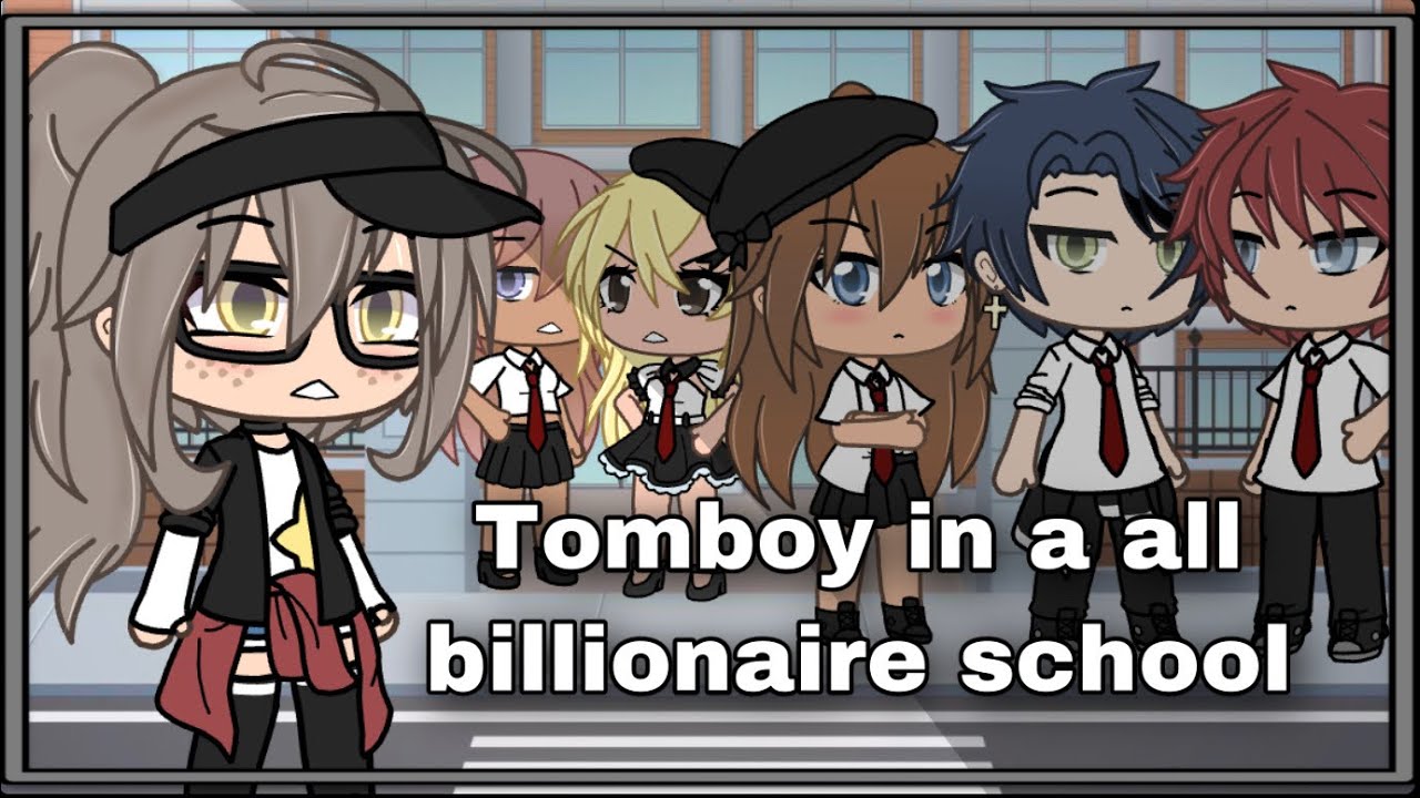 ❦A Tomboy In A All Billionaire School❦ Original Gacha Life Mini Movie|| Laylaシ