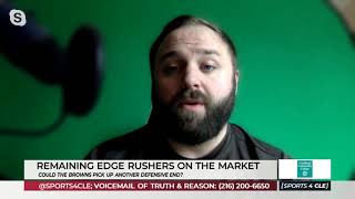 Could the Browns Still Be in Play for Another Edge Rusher - Sports 4 CLE, 3/16/21