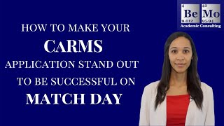 How to make your CaRMS application stand out  | BeMo Academic Consulting