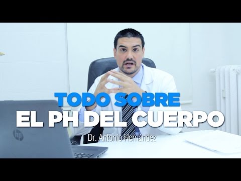 TODO SOBRE EL PH DEL CUERPO. EQUILIBRIO ÁCIDO/ALCALINO - Dr. Antonio Hernández
