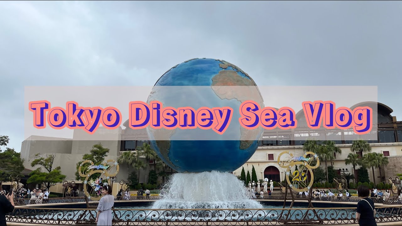 Tokyo Disney Sea【Vlog】