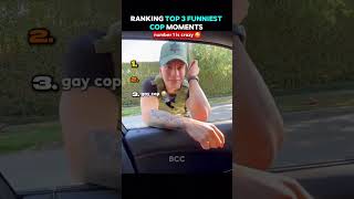 Top 3 #cops funniest cop moment Number 1 is crazy 🤣🤣 #funnyshorts #comedy #funniestvideo