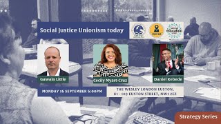 Social Justice Unionism Today - 16 September 2024