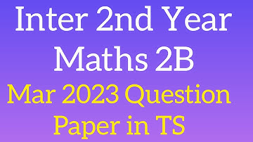 Inter 2nd Year Maths 2B April 2023 Question paper in TS@maths naresh eclass