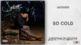 Jacquees - So Cold (Christmas In Decatur)