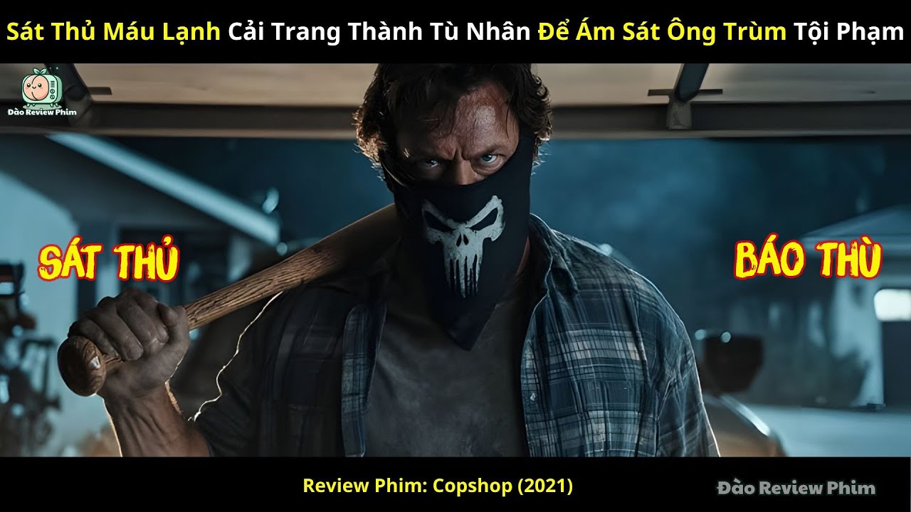 [Review Phim] Sát Thủ Máu Lạnh Cải Trang Thành Tù Nhân Để Ám Sát Ông Trùm Tội Phạm