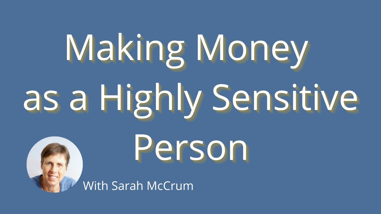Making Money as a Highly Sensitive Person