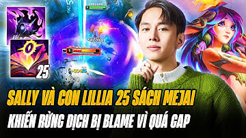 Sally Và Con Lillia 25 Sách Đánh Trick Lỏ Gặt Nhẹ Pentakill Khiến Rừng Đối Thủ Bị Cả Team Địch Blame